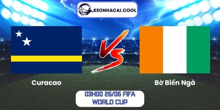 Soi kèo Curacao vs Bờ Biển Ngà (03h00 26/06, FIFA World Cup) 2 Curacao vs Bờ Biển Ngà