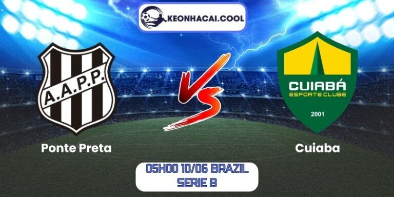 Soi kèo Ponte Preta vs Cuiaba (05h00 10/06, Brazil Serie B) 4 Ponte Preta vs Cuiaba