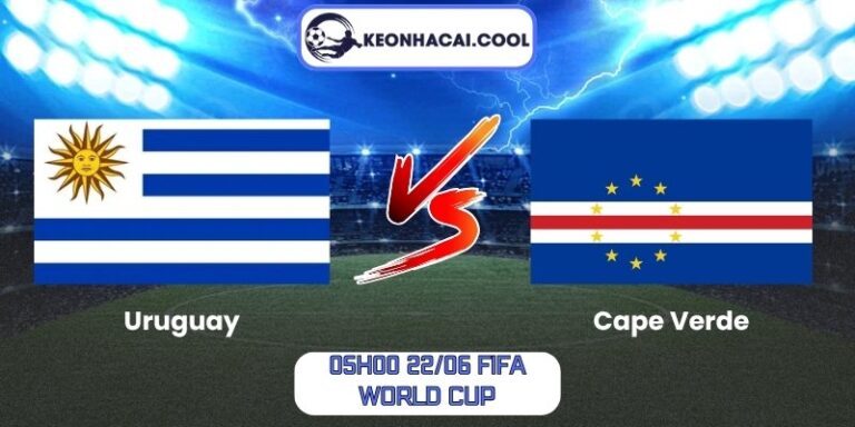 Soi kèo Uruguay vs Cape Verde (05h00 22/06, FIFA World Cup) 6 Uruguay vs Cape Verde